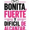 Bonita fuerte y dificil de alcanzar 2 Bonita fuerte y dificil de alcanzar