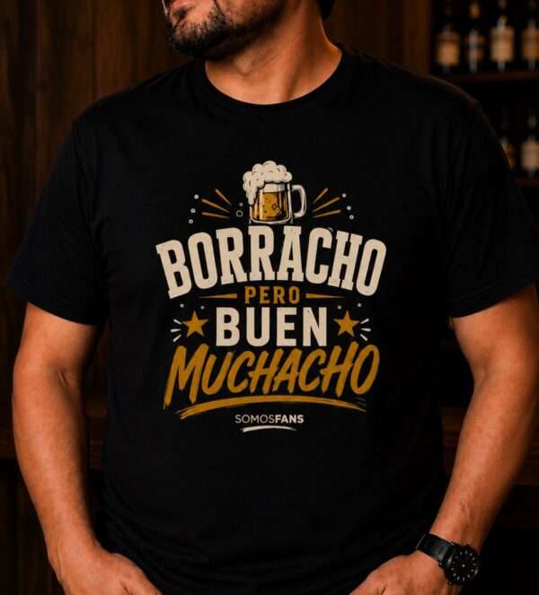 Borracho pero buen muchacho