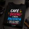 Cafe diseno y mucha paciencia 3 Café diseño y mucha paciencia