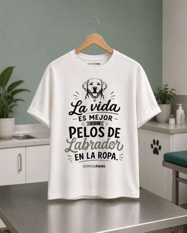 La vida es mejor con pelos de labrador en la ropa La vida es mejor con pelos de labrador en la ropa