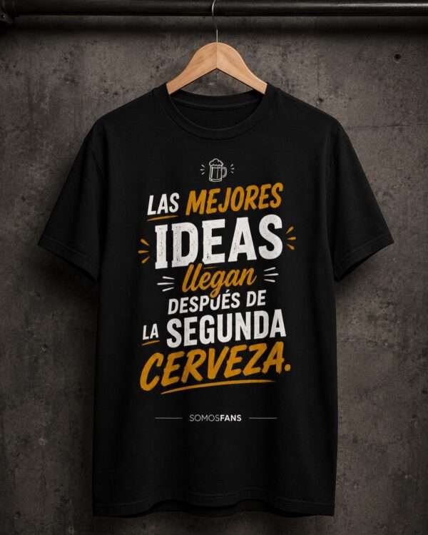 Las mejores ideas llegan despues de la segunda cerveza