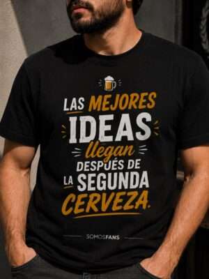 Las mejores ideas llegan despues de la segunda cerveza